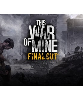 This War of Mine: Final Cut Steam Key EUROPE